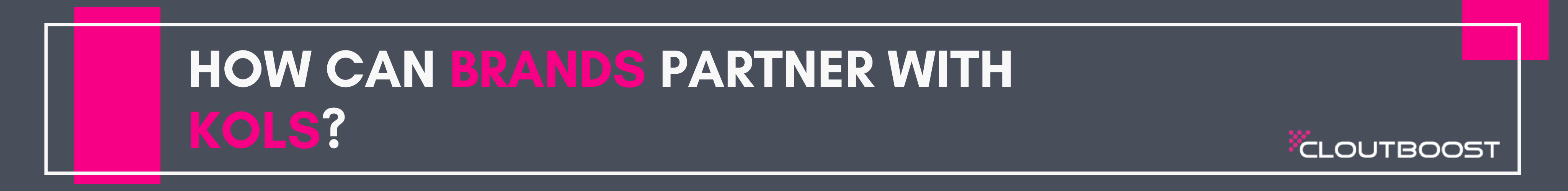 How Can Brands Partner with KOLs