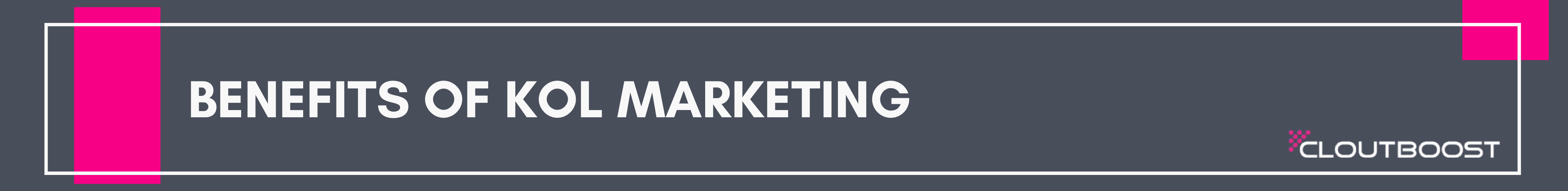 Benefits-of-KOL-Marketing